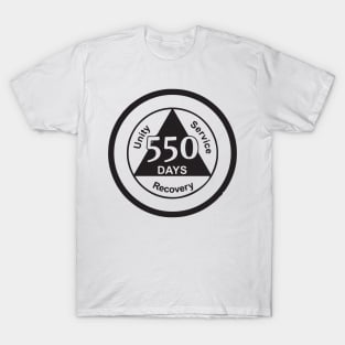 550 Days Sober - Alcoholics Anonymous Recovery Sober - Sober Since - AA Tribute - aa Alcohol - Recovery Tribute - sober aa sobriety addiction recovery narcotics anonymous addiction drugs mental health T-Shirt